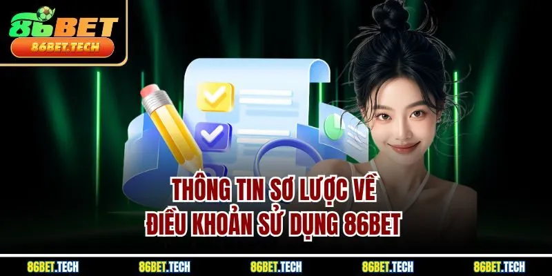 Thông tin sơ lược về điều khoản sử dụng 86Bet 